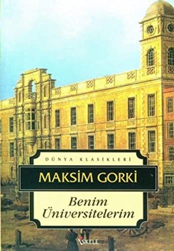 Benim Universitelerim [Turkish] 9759099225 Book Cover