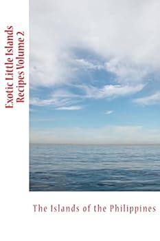 Paperback Exotic Little Islands Recipe Book: Philippines Part 1 Book