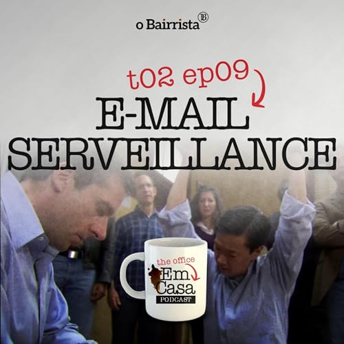 The office em casa - T02E09 - E-mail Serveillance