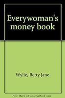 Everywoman's Money Book --2002 publication. 1550131427 Book Cover