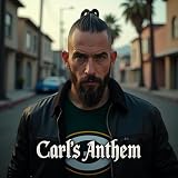  Carl\'s Anthem