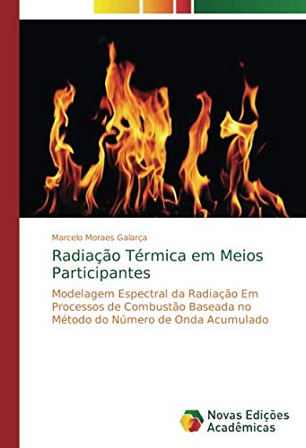 Radiação Térmica em Meios Participantes