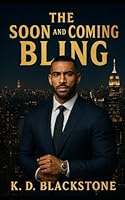 The Soon and Coming Bling: The Billionaire Messiah B0G34LVKF4 Book Cover