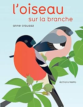 Hardcover L'OISEAU SUR LA BRANCHE [French] Book