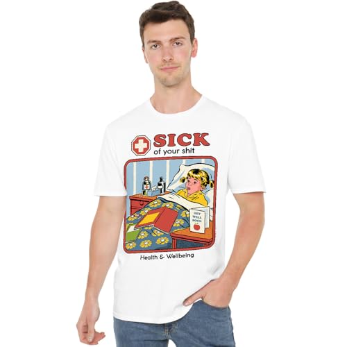 Steven Rhodes Sick of Your Shit Unisex T Shirt, White, Small