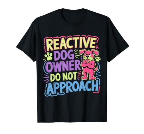 Reactive Dog Owner Do Not Approach �y�b�g�̐e - T�V���c