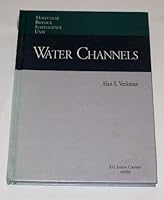 Water Channels (Molecular Biology Intelligence Unit) 1570590176 Book Cover