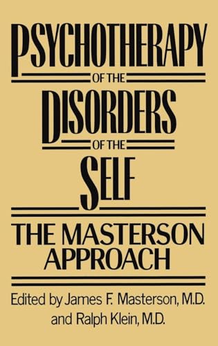 Psychotherapy of the Disorders of the Self. The Masterson Approach
