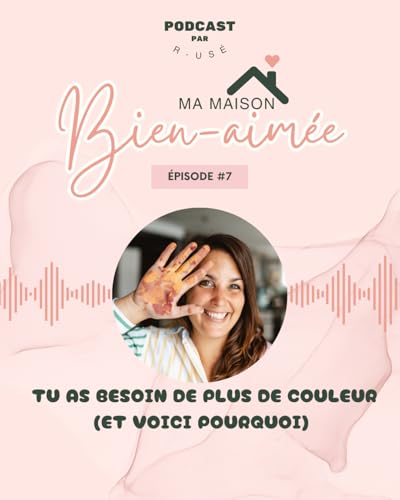 E07 &raquo; Tu as besoin de plus de couleur...et voici pourquoi !