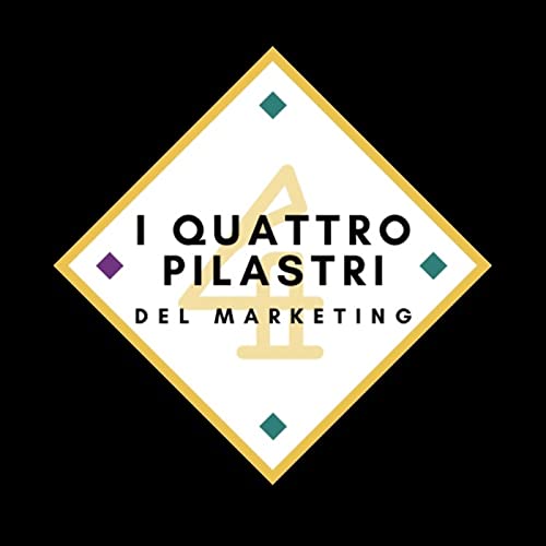 [I 4 Pilastri del Marketing] - Miniserie a Tiratura limitata - Parte 5