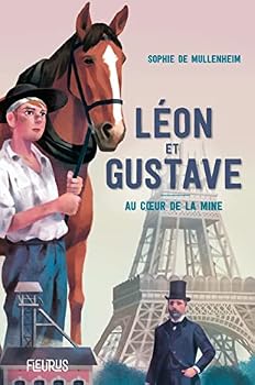 Paperback Léon et Gustave. Au coeur de la mine [French] Book