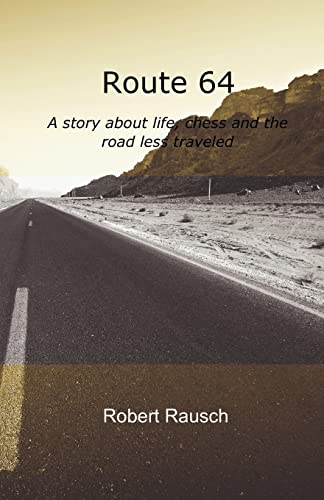 Route 64: A story about life, chess and the road less traveled