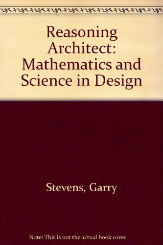 Buy The Reasoning Architect: Mathematics and Science in Design — BookShops.in