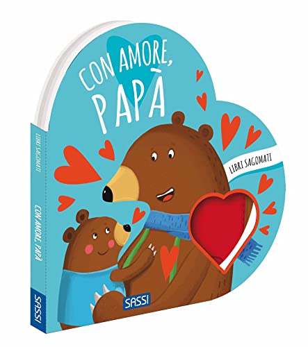 Con amore, papà. Libri sagomati. Ediz. a color