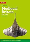 KS3 History Medieval Britain (410-1509) (Knowing History)