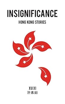 Paperback Insignificance: Hong Kong Stories Book