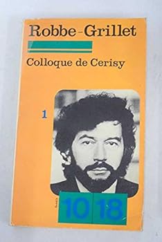 Paperback Robbe-Grillet: Analyse, the´orie : Centre culturel international de Cerisy-la-Salle (10-18 ; 1079-1080) (French Edition) [French] Book