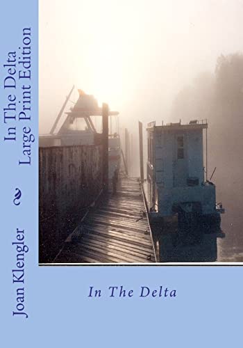In The Delta Large Print Edition
