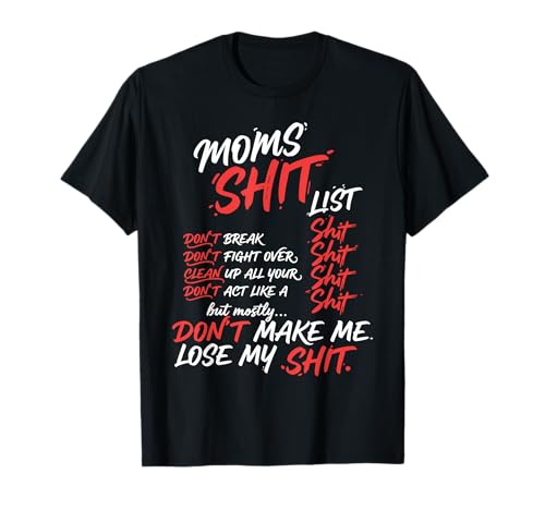 Mom Shit List Momlife Funny Mom Mothers Day T-Shirt