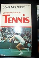 Complete Guide To: Tennis. B0010CBIUI Book Cover