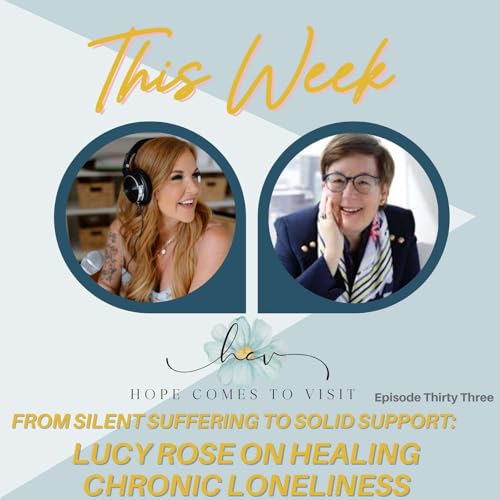 From Silent Suffering to Solid Support: Lucy Rose on Healing Chronic Loneliness