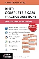 RHIT: Complete Exam Practice Questions: AHIMA Exam Preparation B0F5NMTY3H Book Cover
