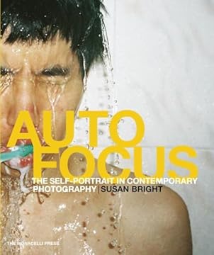 Auto Focus: The Self-Portrait in Contemporary Photography