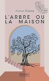  L\'Arbre ou la Maison