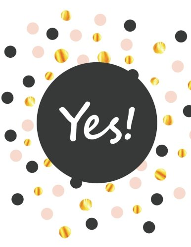 Yes!: 100 Pages Ruled - Notebook, Journal, Diary (Large, 8.5 x 11) (Journal Notebook)