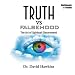 Truths vs. Falsehood: The Art of Spiritual Discernment