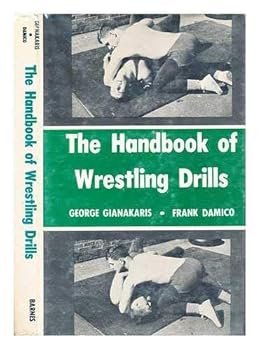 Hardcover The handbook of wrestling drills Book