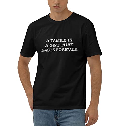 T-Shirts für Herren, lustig, mit Aufschrift "A Family is a Gift That Lasts Forever", Farbe:, M