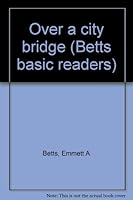 Over a city bridge B0007FRBL4 Book Cover