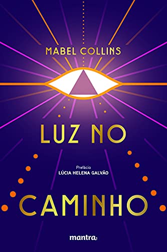 Luz no Caminho: Com Prefácio de Lúcia Helena Galvão