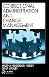 Correctional Administration and Change Management
