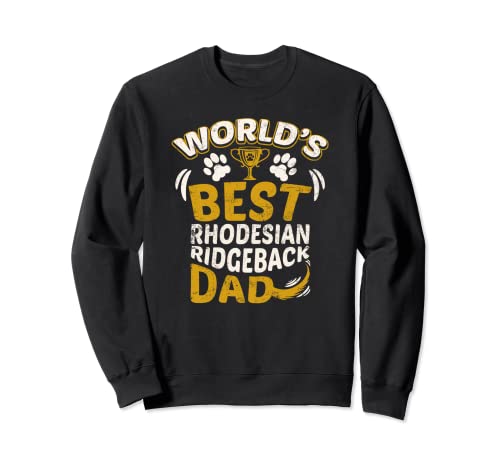 Mejor dueño de perro Rhodesian Ridgeback Dad del mundo Sudadera