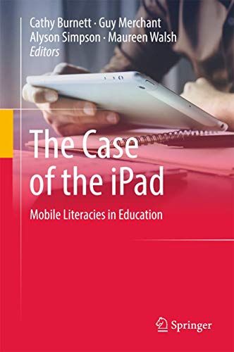 Preisvergleich Produktbild The Case of the iPad: Mobile Literacies in Education