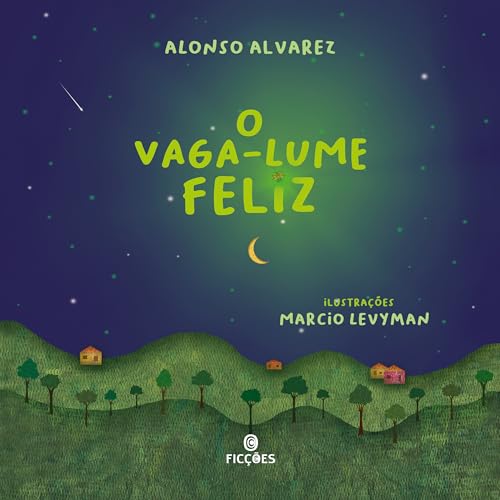 O vaga-lume feliz: