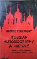Russian Historiography: A History 0913124257 Book Cover