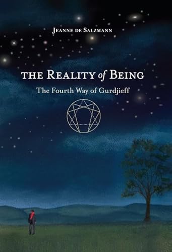 The Reality Of Being: The Fourth Way Of Gurdjieff
