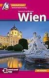  Wien MM-City Reiseführer Michael Müller Verlag: Individuell reisen mit vielen praktischen Tipps. Inkl. Freischaltcode zur mmtravel® App