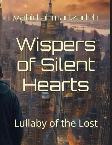 Wispers of Silent Hearts: Lullaby of the Lost