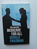 The Case for Medicare for All