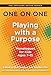 One on One: Playing with a Purpose - Monologues for Kids Ages 7-15 (Applause Acting) (Applause Acting Series)