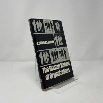 Hardcover The human nature of organizations Book