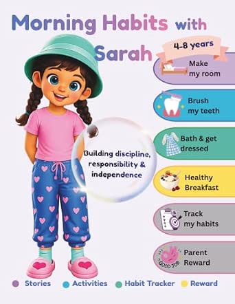 Morning Habits with Sarah: Stories, Activities, Habit Tracker, & Healthy Morning Routines for Kids Ages 4-8