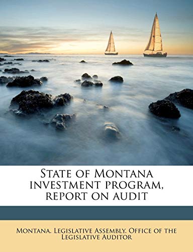 State of Montana Investment Program, Report on Audit