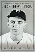 Joe Hatten: Bancroft Major Leaguer 1681115581 Book Cover