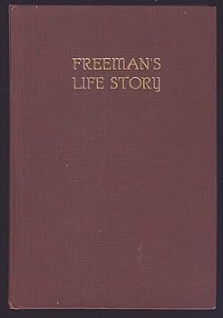 Freemans Levnadssaga / Freeman's Life Story
