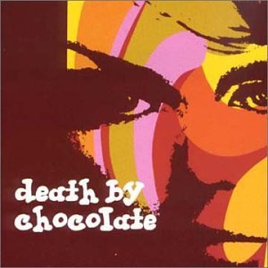 Death By Chocolate [Audio CD]